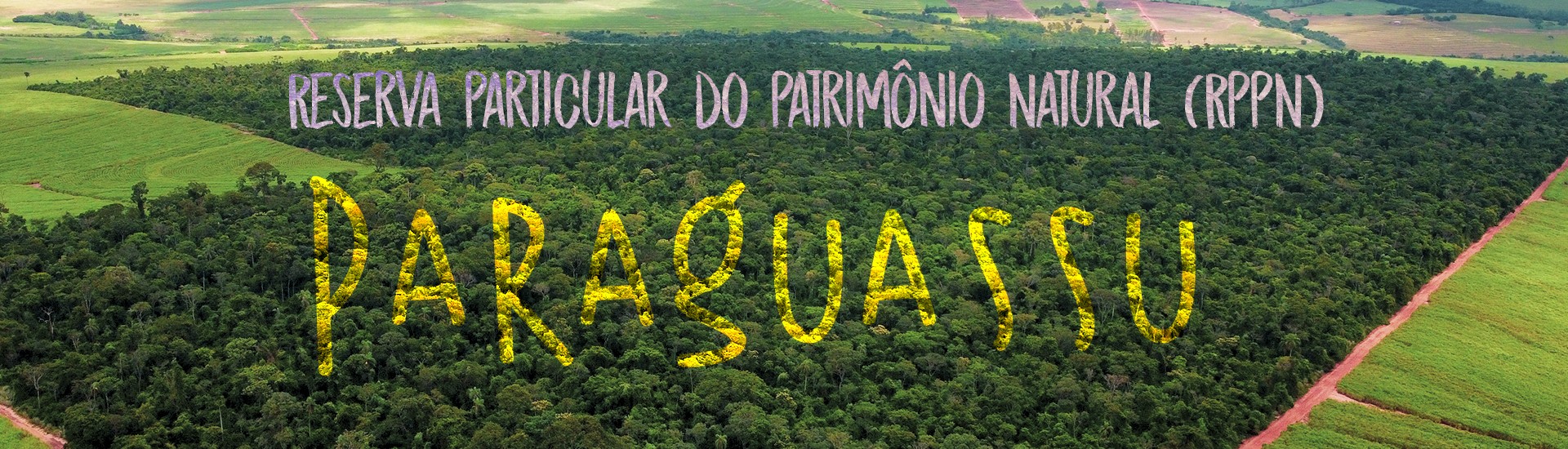 Reserva Particular do  Patrimônio Natural (RPPN)